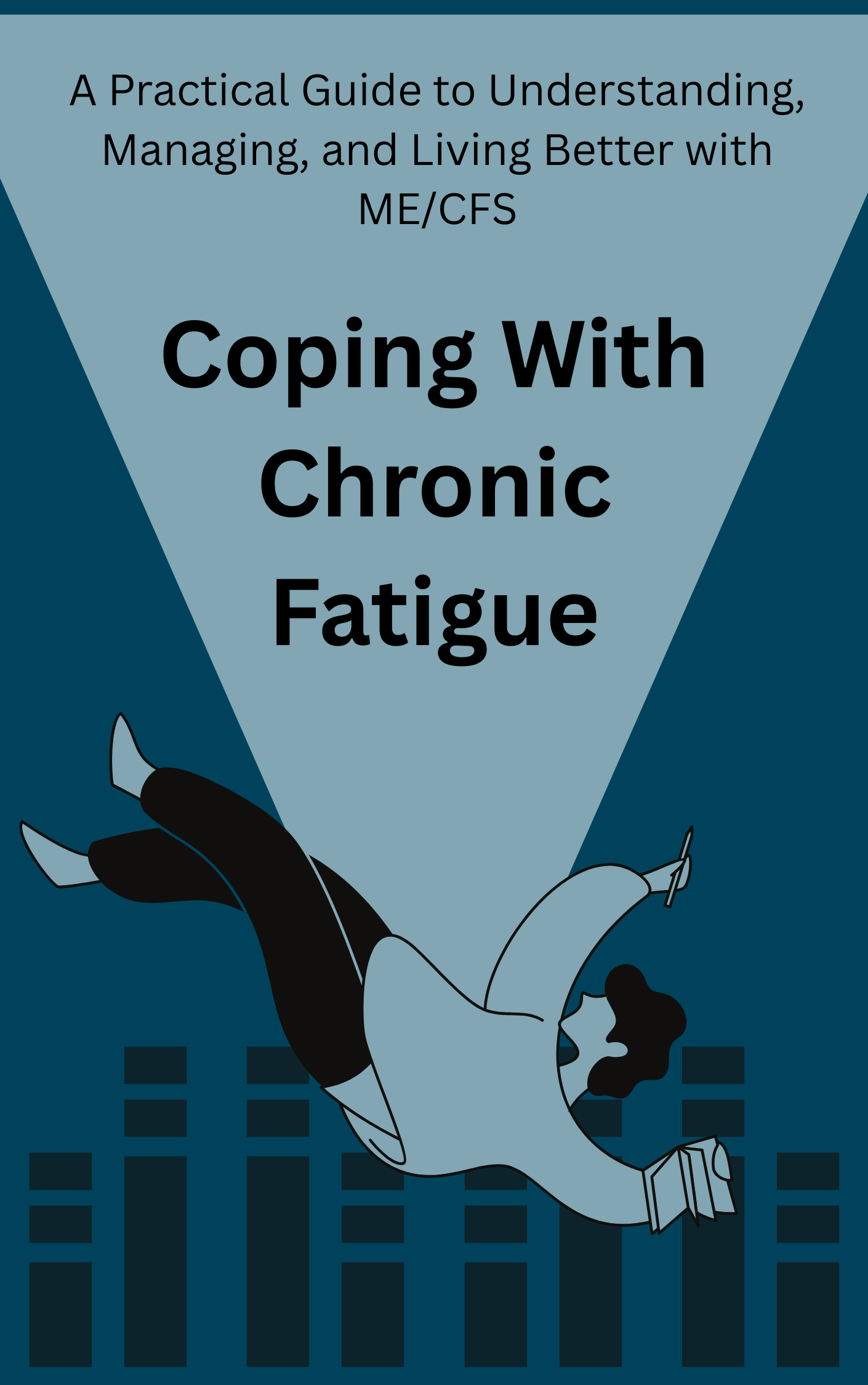 Coping With Chronic Fatigue (ME/CFS)